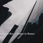 Top 10 Reasons to Buy a Home in Baner-Pashan, Pune
